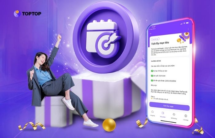 Gói tích lũy mục tiêu là sản phẩm mới ra mắt của Hũ Tiết Kiệm Số TopTop