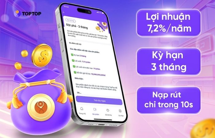 Gói sinh lời 7.2%/năm tại Hũ Tiết Kiệm Số TopTop là lựa chọn lý tưởng để bắt đầu tích lũy mà không cần quá nhiều vốn