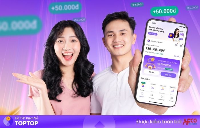 An tâm tích lũy với TopTop chỉ từ 50.000đ